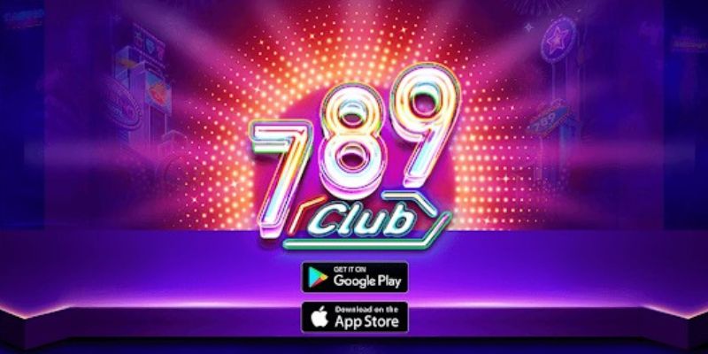 Chi tiết hướng dẫn tải app nhà cái 789Club trên điện thoại