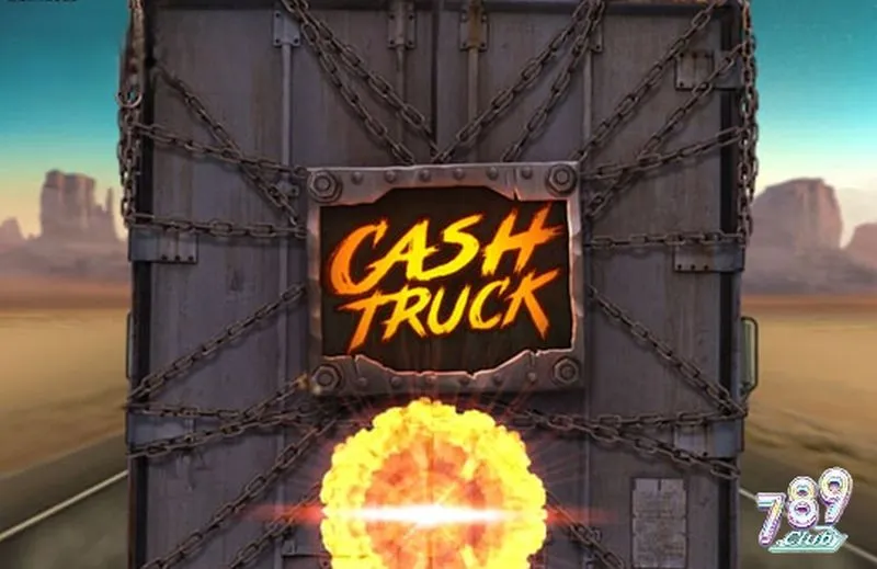 Tổng quan game slot Cash Truck 789club
